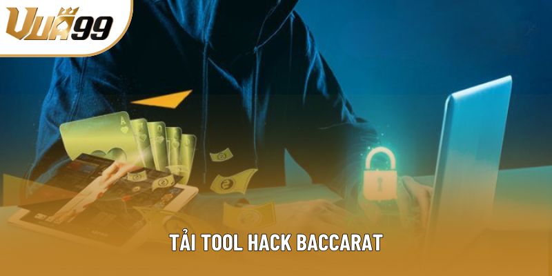 Tải Tool Hack Baccarat: Bí Kíp Lội Ngược Dòng Cực Chất